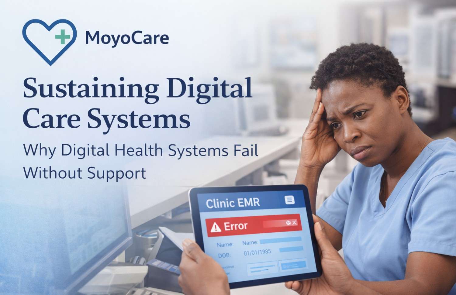 Why Digital Health Systems Fail Without Support